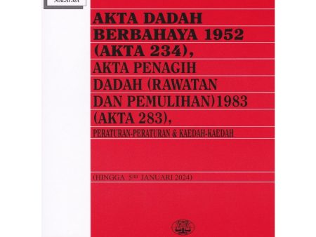 Akta Dadah Berbahaya 1952 (Akta 234), Akta Penagih Dadah (Rawatan Dan Pemulihan) 1983 (Akta 283) (5 Jan 24) Online