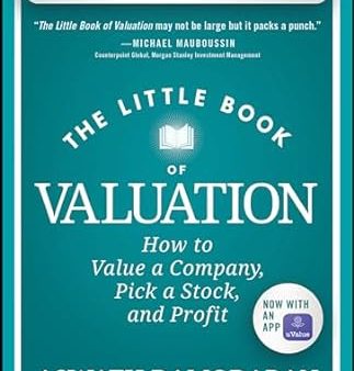 The Little Book Of Valuation Updated Edition: How To Value A Company Pick A Stock & Profit For Cheap