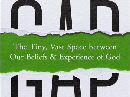 The Expectation Gap: The Tiny, Vast Space between Our Beliefs and Experience of God Hot on Sale