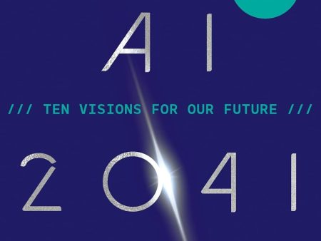 AI 2041: Ten Visions for Our Future  (UK) Supply