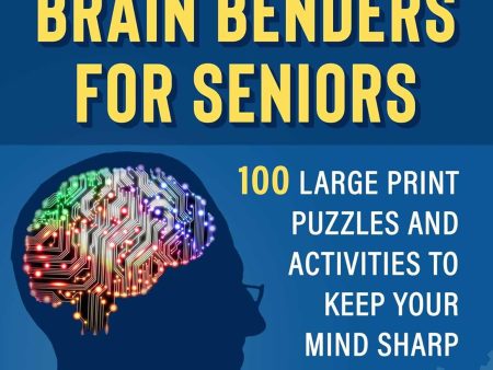 Mensa® Brain Benders for Seniors: 100 Large Print Puzzles and Activities to Keep Your Mind Sharp For Cheap