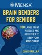 Mensa® Brain Benders for Seniors: 100 Large Print Puzzles and Activities to Keep Your Mind Sharp For Cheap