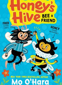 Honey s Hive #02: Bee a Friend For Discount