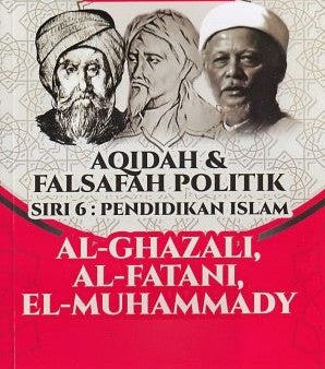 Pendidikan Islam - Aqidah & Falsafah Politik - Al-Ghazali, Al-Fatani, El-Muhammady Online now