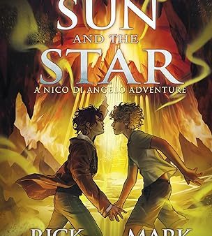 From the World of Percy Jackson: The Sun and the Star (The Nico Di Angelo Adventures) (The Nico Di Angelo Adventures, 1) For Sale