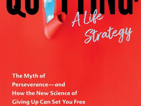 Quitting: A Life Strategy For Sale