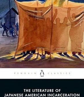 The Literature of Japanese American Incarceration Hot on Sale