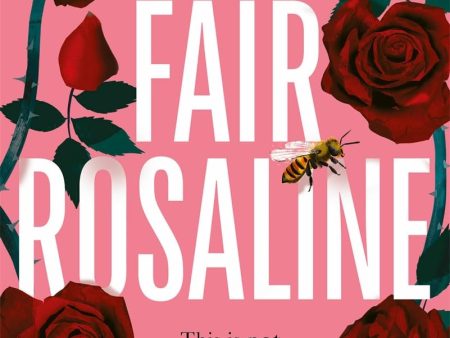 Fair Rosaline For Cheap