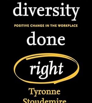 Diversity Done Right: Navigating Cultural Difference To Create Positive Change In The Workplace on Sale