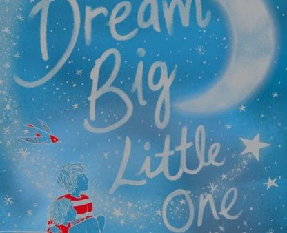 Dream Big  Little One Cheap