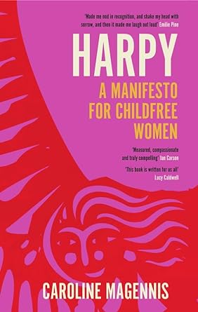 Harpy: A Manifesto for Childfree Women Supply