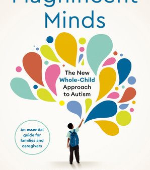 Magnificent Minds: The New Whole-Child Approach to Autism For Sale