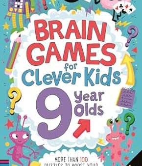 Brain Games for Clever Kids® 9 Year Olds: More than 100 puzzles to boost your brainpower (Buster Brain Games) Discount