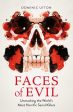 Faces of Evil: Unmasking the World’s Most Horrific Serial Killers on Sale