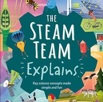 Steam Team Explains: More Than 100 Amazing Science Facts Hot on Sale