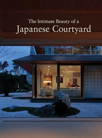 The Intimate Beauty of a Japanese Courtyard For Discount