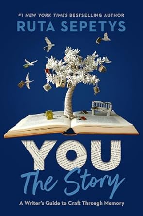 You: The Story: A Writer s Guide to Craft Through Memory Fashion