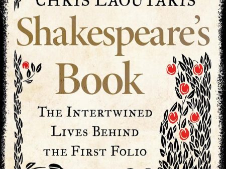 Shakespeare’s Book: The Intertwined Lives Behind the First Folio Fashion