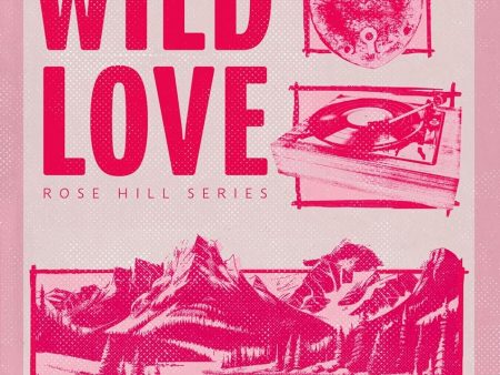 Wild Love: Rose Hill Series Fashion