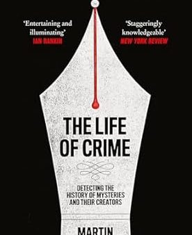 The Life of Crime: Detecting the History of Mysteries and their Creators For Sale