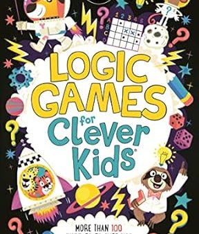 Logic Games for Clever Kids®: More Than 100 Puzzles to Exercise Your Mind: 15 Cheap