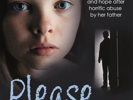 Please Save Me : One woman s battle for love and hope after horrific abuse by her father Discount